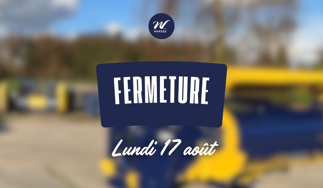 Fermeture 17 août